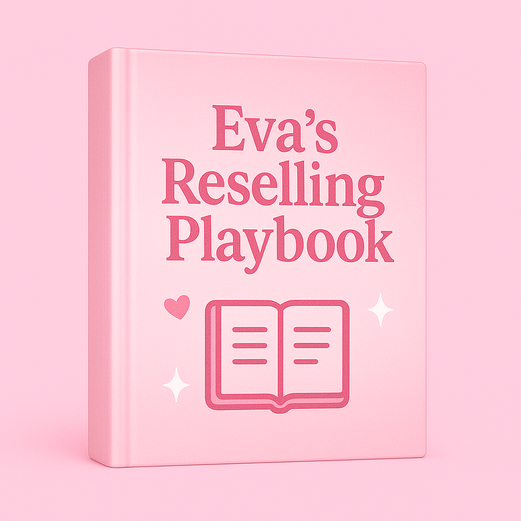 Eva's Reselling Playbook